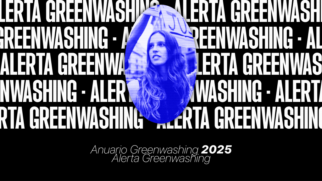 Anuario Greenwashing 2025: el ecopostureo entra en una nueva era