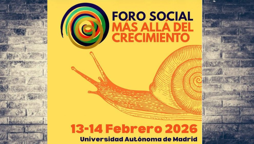 90 organizaciones impulsan el Foro Social Más Allá del Crecimiento para construir un nuevo modelo ecosocial