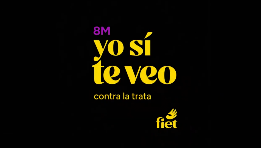 NOTA DE PRENSA FIET lanza la campaña “Yo sí te veo” con motivo del 8M para visibilizar a las mujeres víctimas de trata y explotación sexual