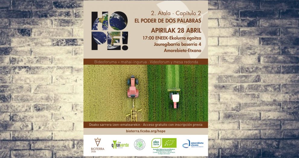 Bioterra lleva a Bizkaia, de la mano de Ekolurra, la segunda sesión del cinefórum Hope: Estamos a tiempo
